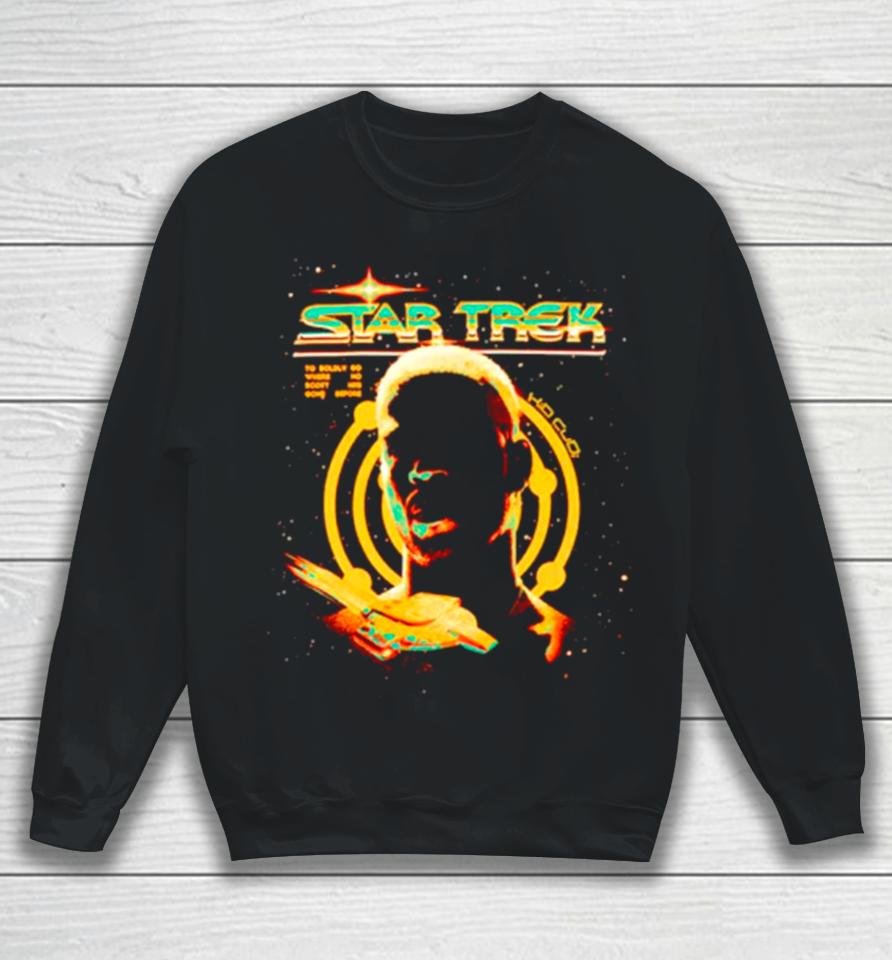 Star Trek Star Trek To Boldly Go Where Has Scott Has Gone Before Sweatshirt