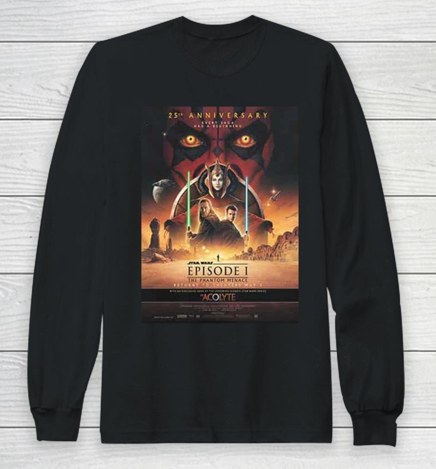 Star Wars Episode I The Phantom Menace Returns To Theaters May 3 2024 The Acolyte Star Wars Series Long Sleeve T-Shirt