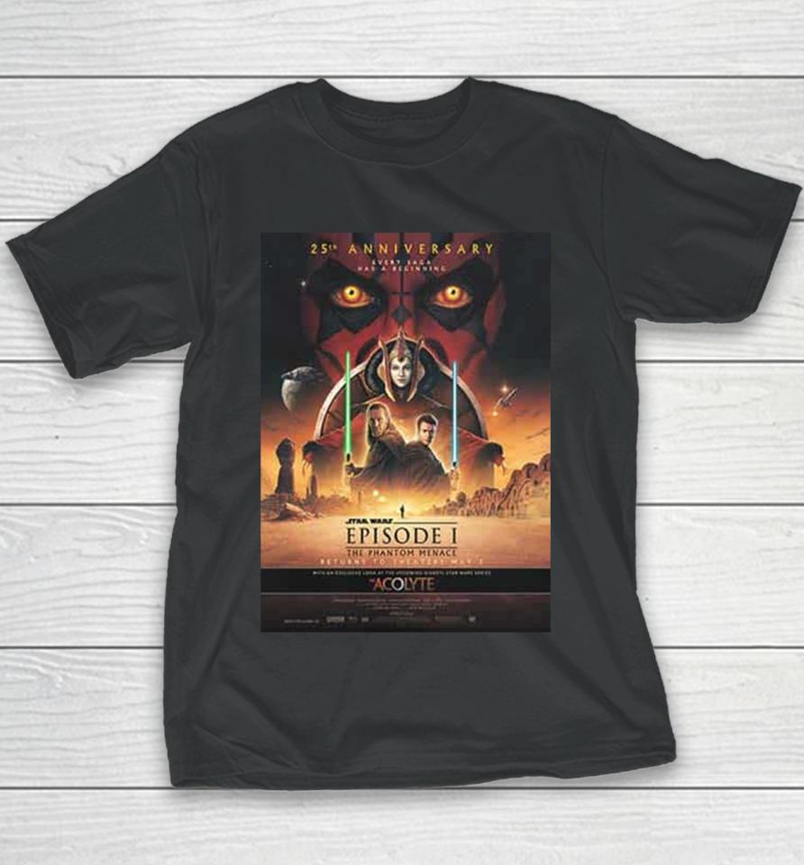 Star Wars Episode I The Phantom Menace Returns To Theaters May 3 2024 The Acolyte Star Wars Series Youth T-Shirt