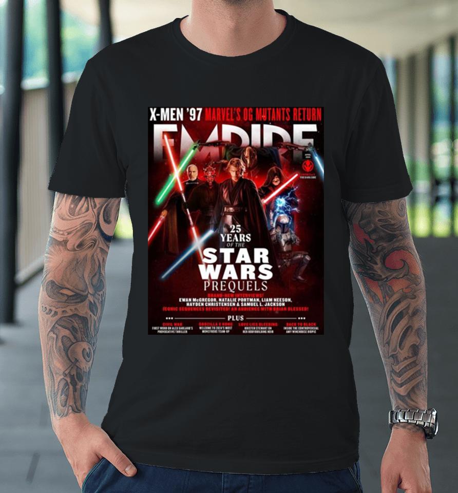 Star Wars Prequels In Empire Magazine To Celebrate 25 Years Of The Prequel Trilogy Premium T-Shirt