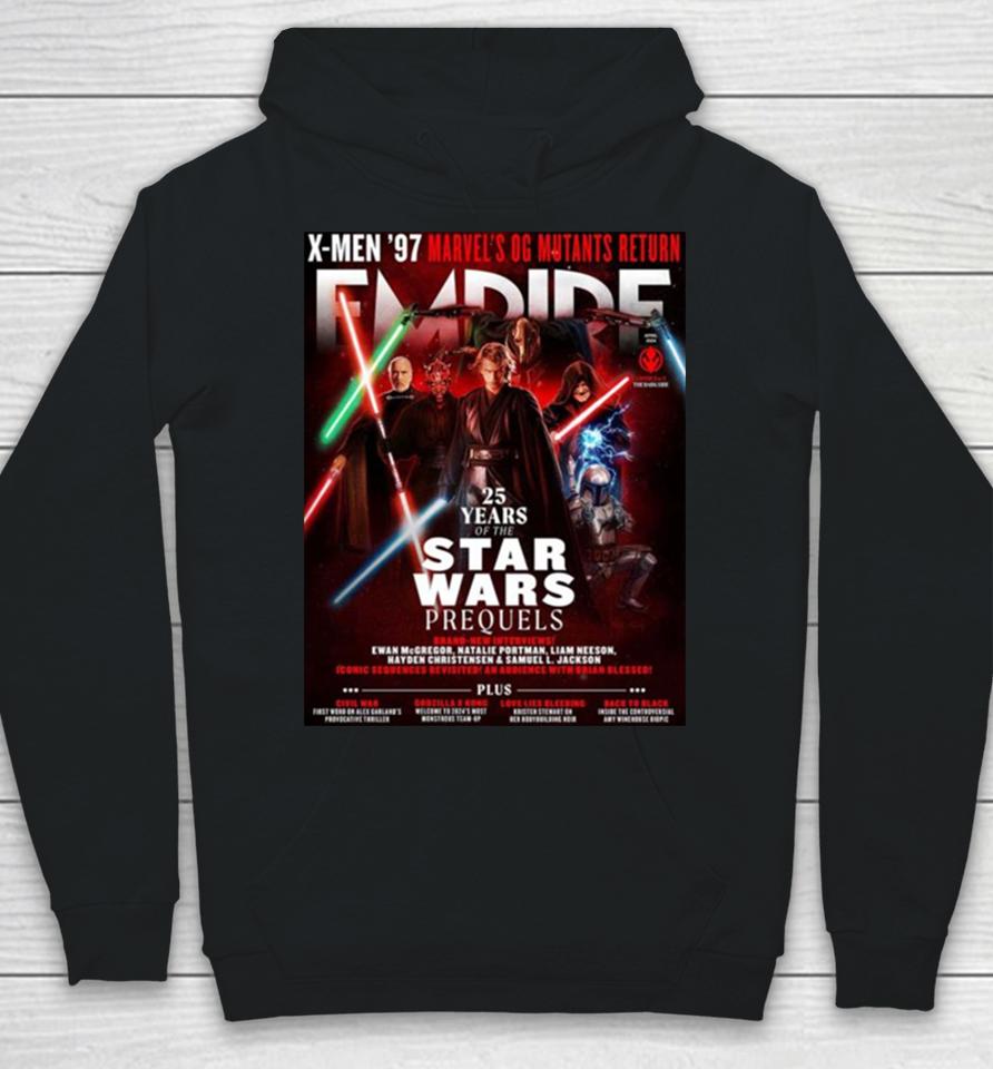 Star Wars Prequels In Empire Magazine To Celebrate 25 Years Of The Prequel Trilogy Hoodie