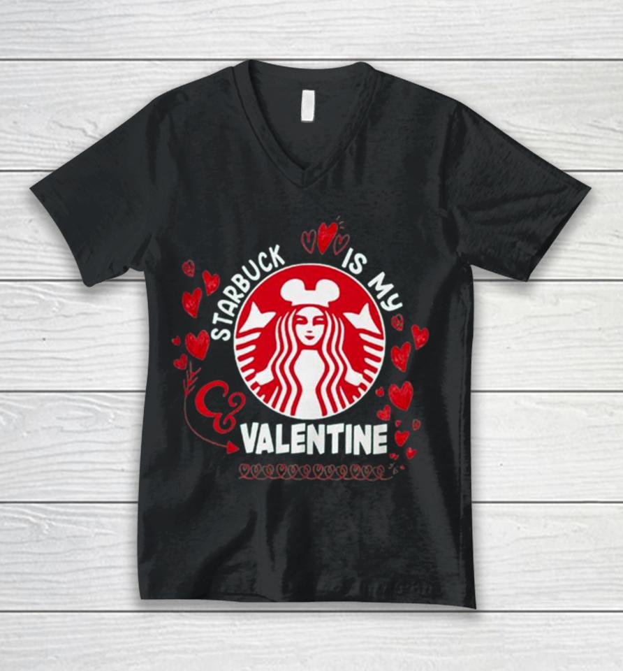 Starbucks Is My Valentine 2024 Unisex V-Neck T-Shirt
