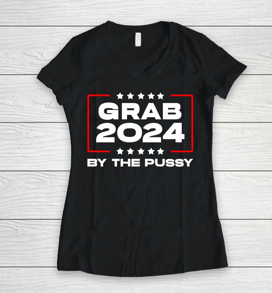 Starrangel57 Grab 2024 By The Pussy Women V-Neck T-Shirt