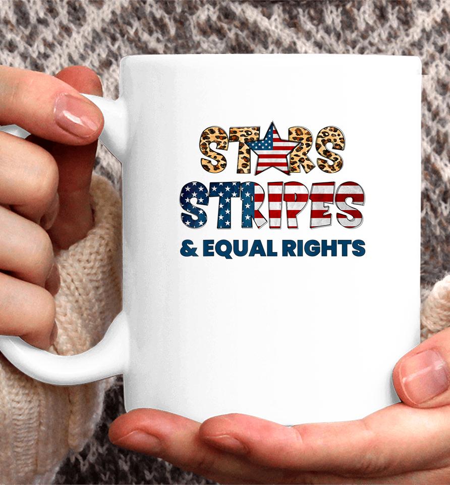 Stars Stripes And Equal Rights 4Th Of July Usa Women Rights Coffee Mug