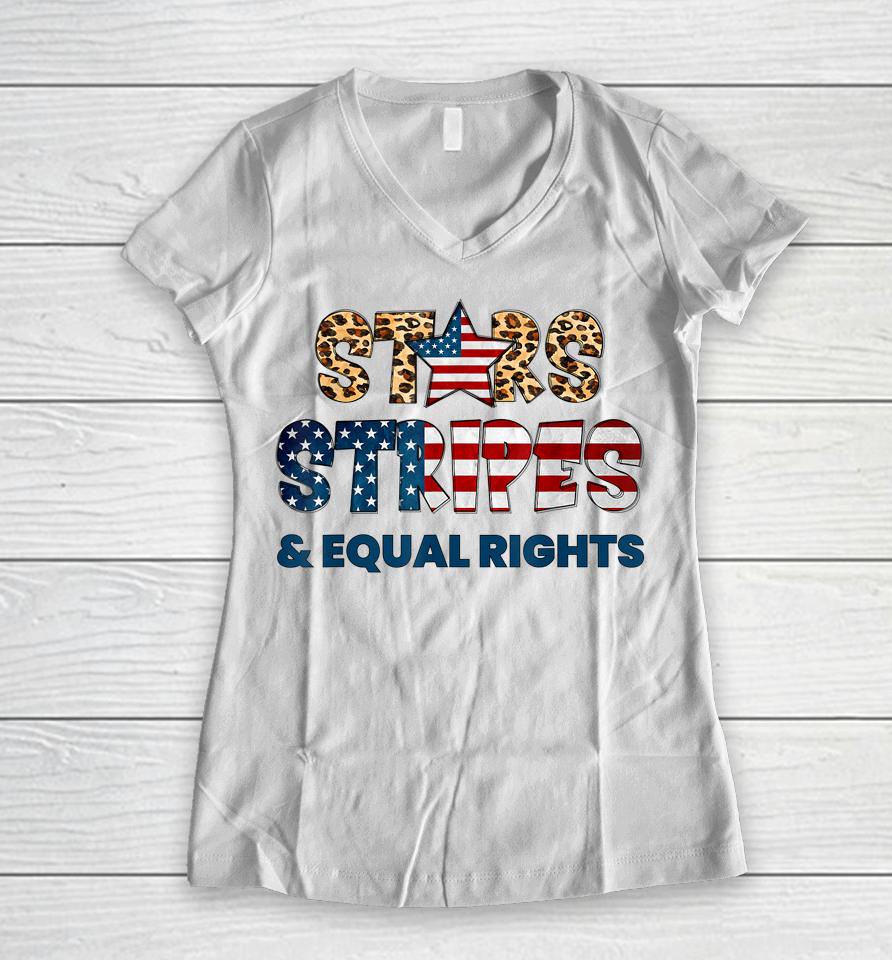 Stars Stripes And Equal Rights 4Th Of July Usa Women Rights Women V-Neck T-Shirt