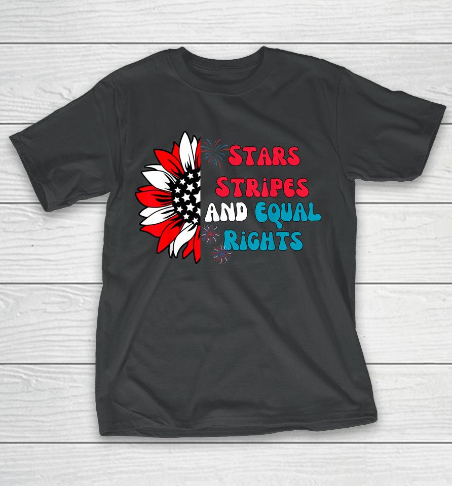 Stars Stripes And Equal Rights T-Shirt