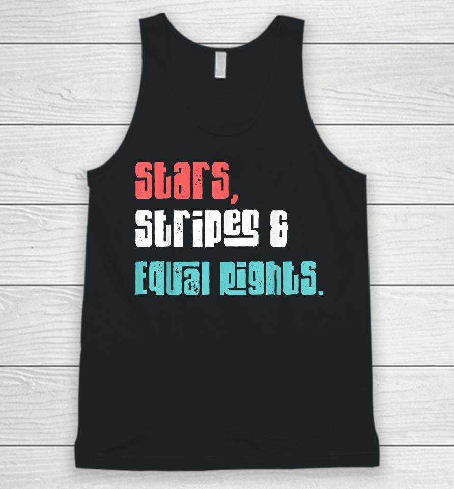 Stars Stripes And Equal Rights Women's Rights 4Th Of July Unisex Tank Top