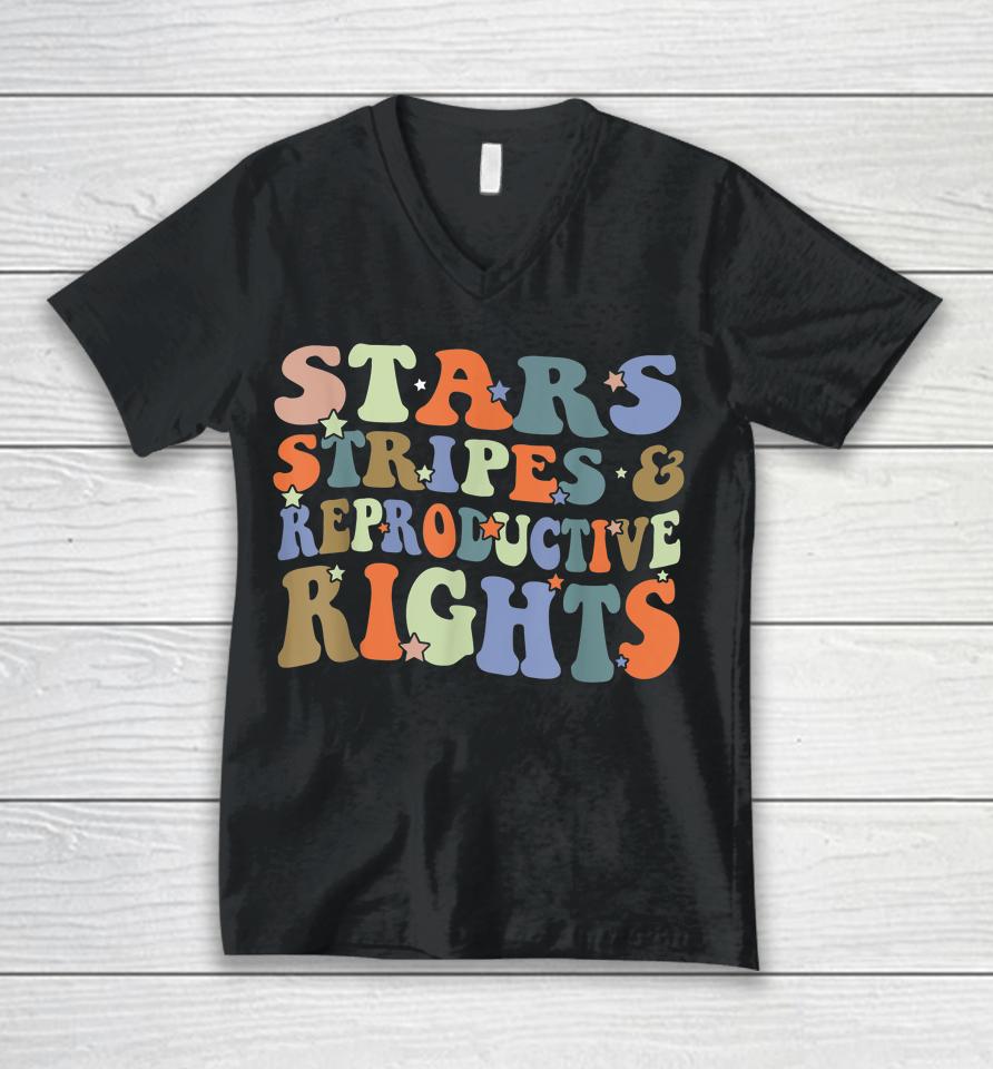 Stars Stripes And Reproductive Rights 4Th Of July Unisex V-Neck T-Shirt