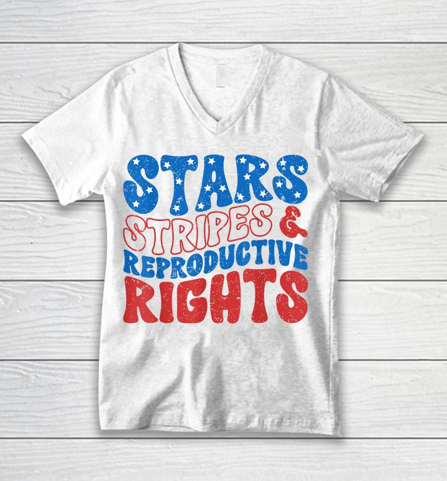 Stars Stripes And Reproductive Rights 4Th Of July Women's Unisex V-Neck T-Shirt