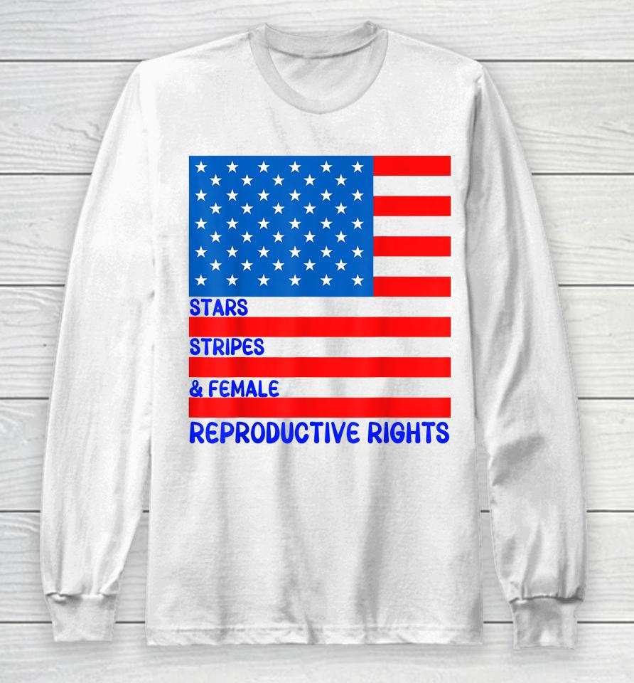 Stars Stripes &Amp; Equal Rights 4Th Of July Independence Long Sleeve T-Shirt
