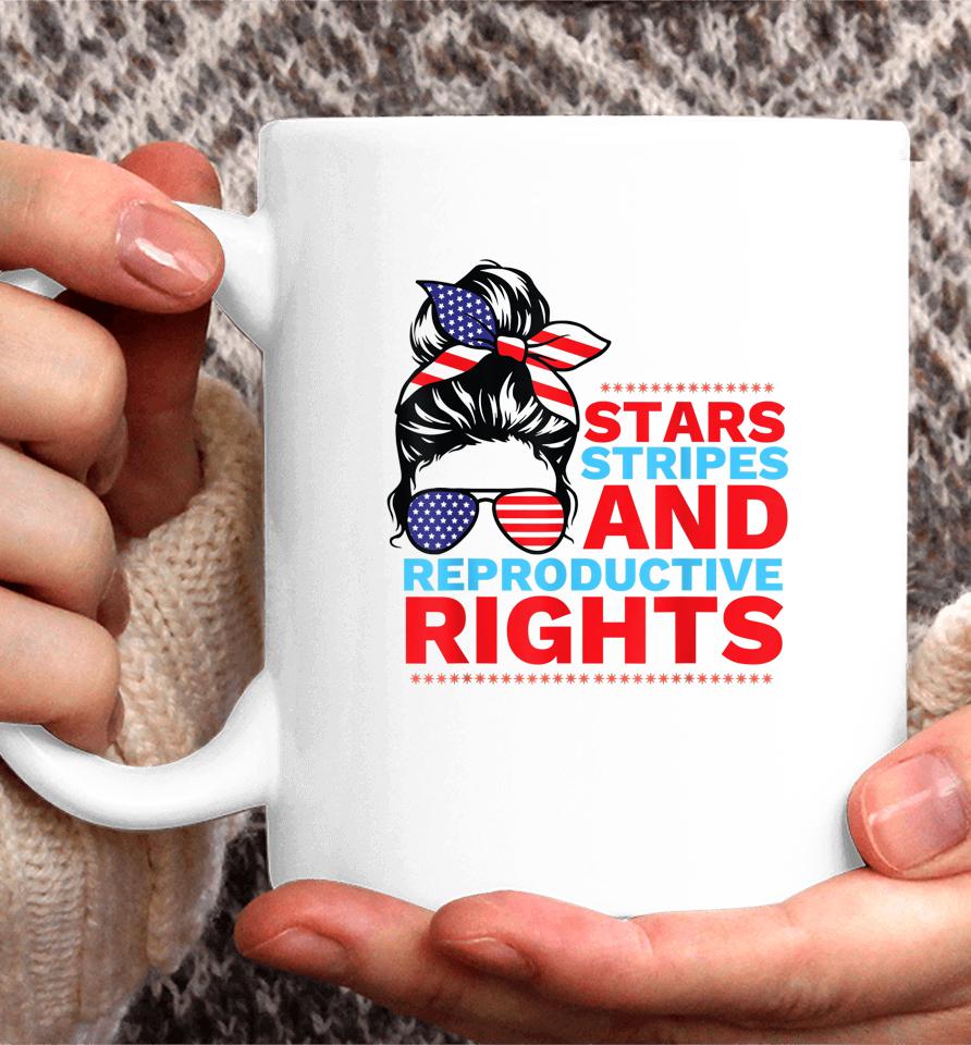 Stars Stripes Reproductive Rights 4Th Of July Usa Coffee Mug