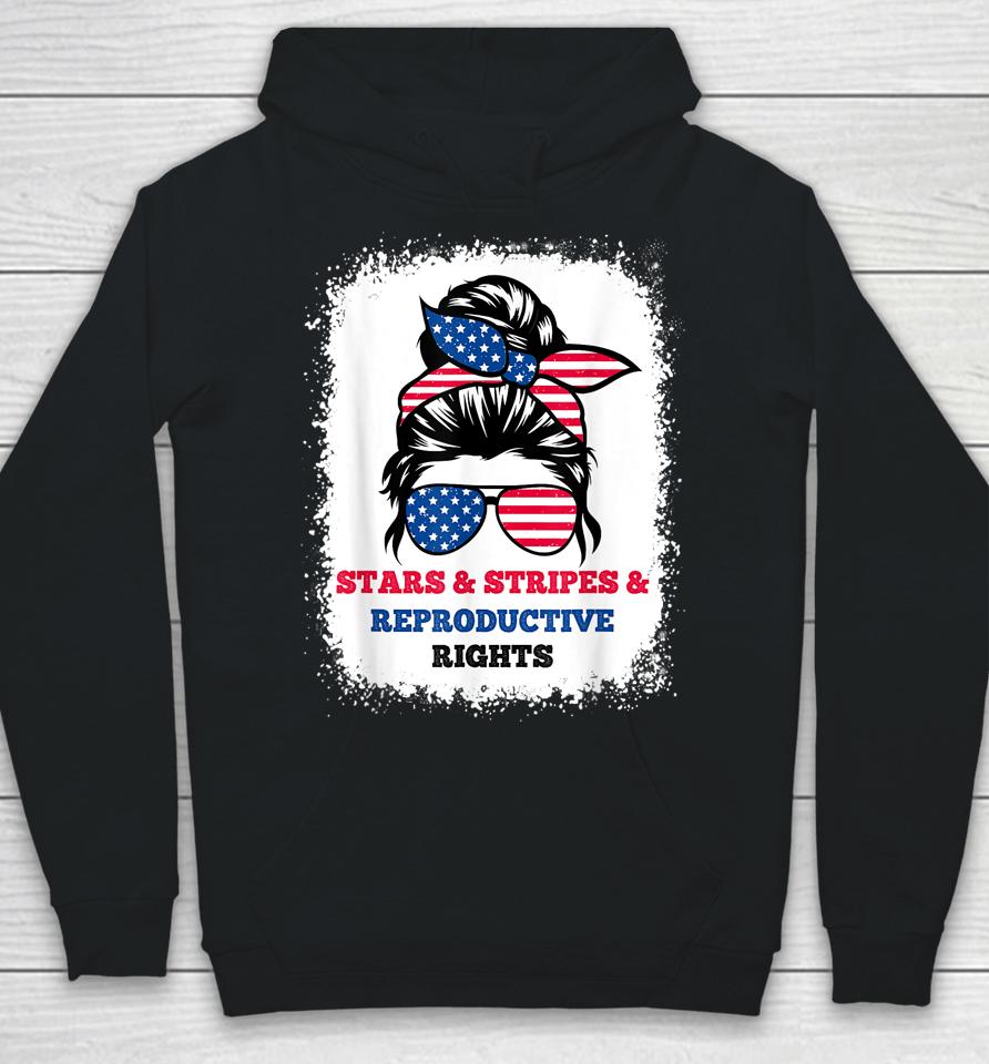 Stars Stripes Reproductive Rights Messy Bun 4Th Of July Hoodie