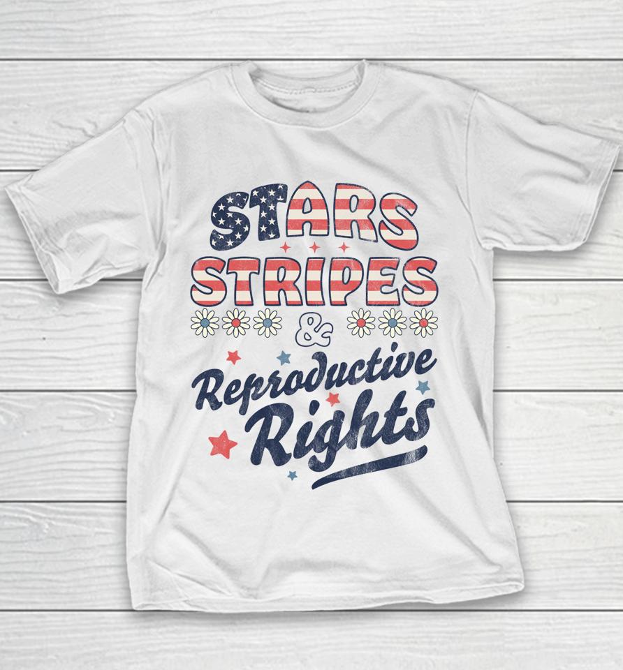 Stars Stripes Reproductive Rights Patriotic 4Th Of July Cute Youth T-Shirt