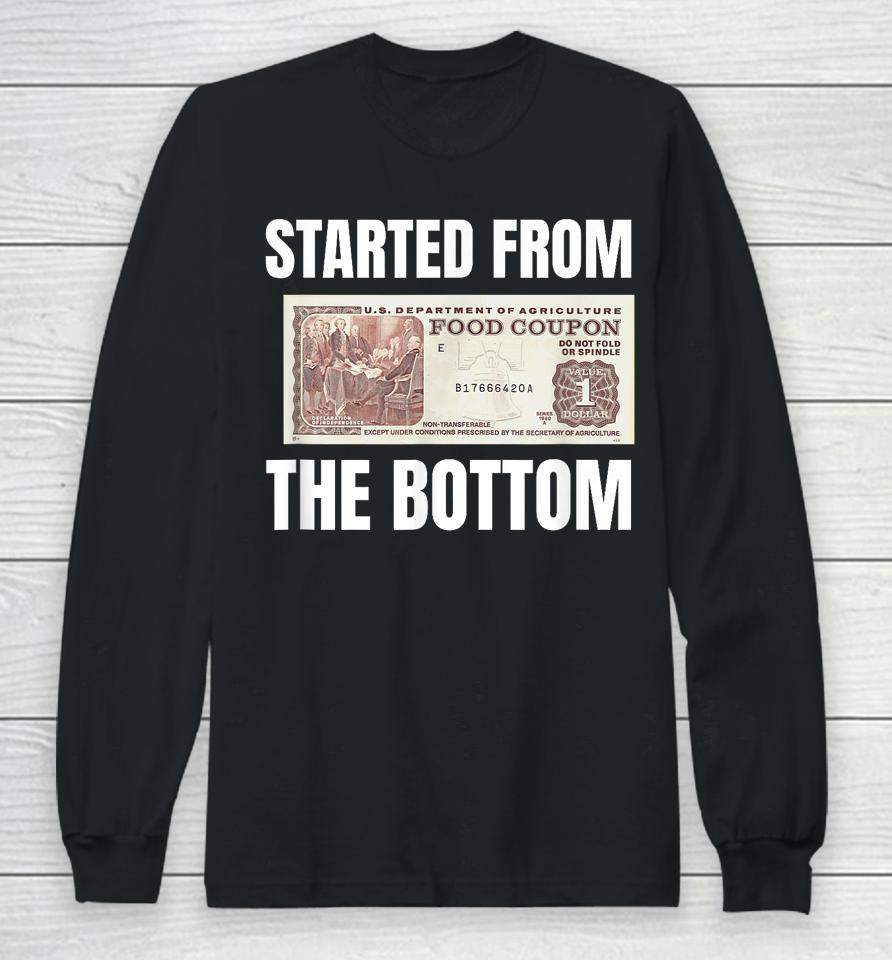 Started At The Bottom Funny Food Stamp 80'S 90'S Kids Know Long Sleeve T-Shirt