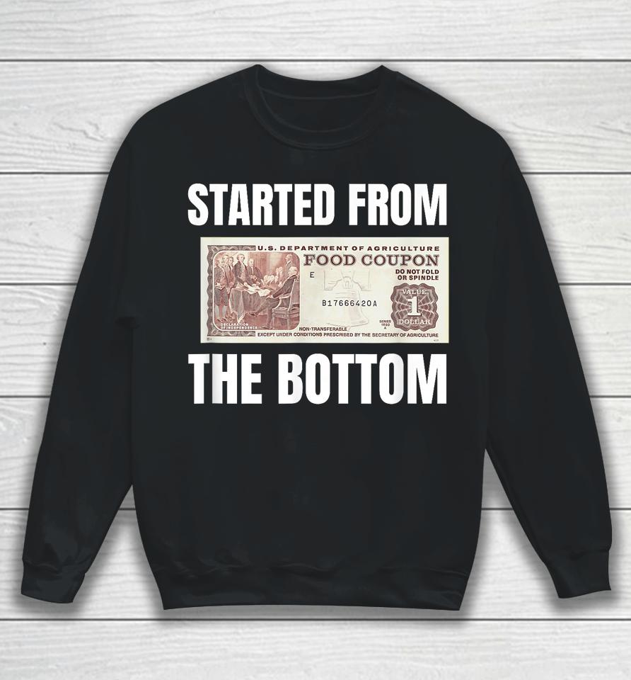 Started At The Bottom Funny Food Stamp 80'S 90'S Kids Know Sweatshirt