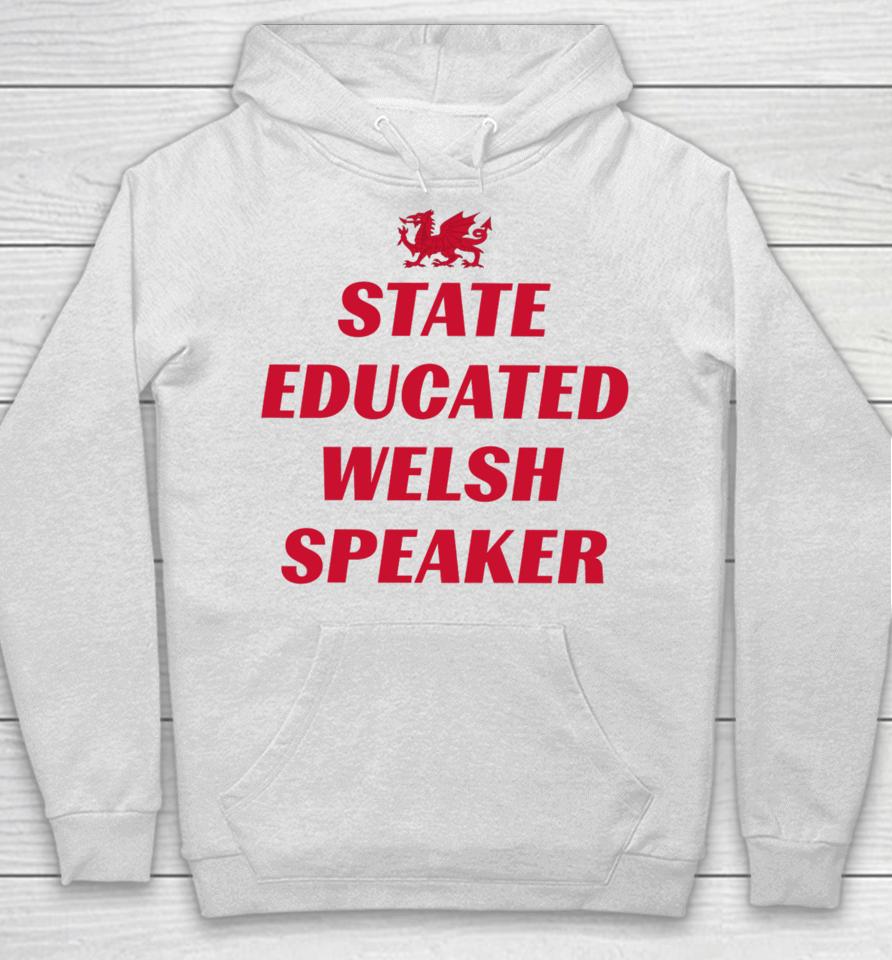 State Educated Welsh Speaker Hoodie