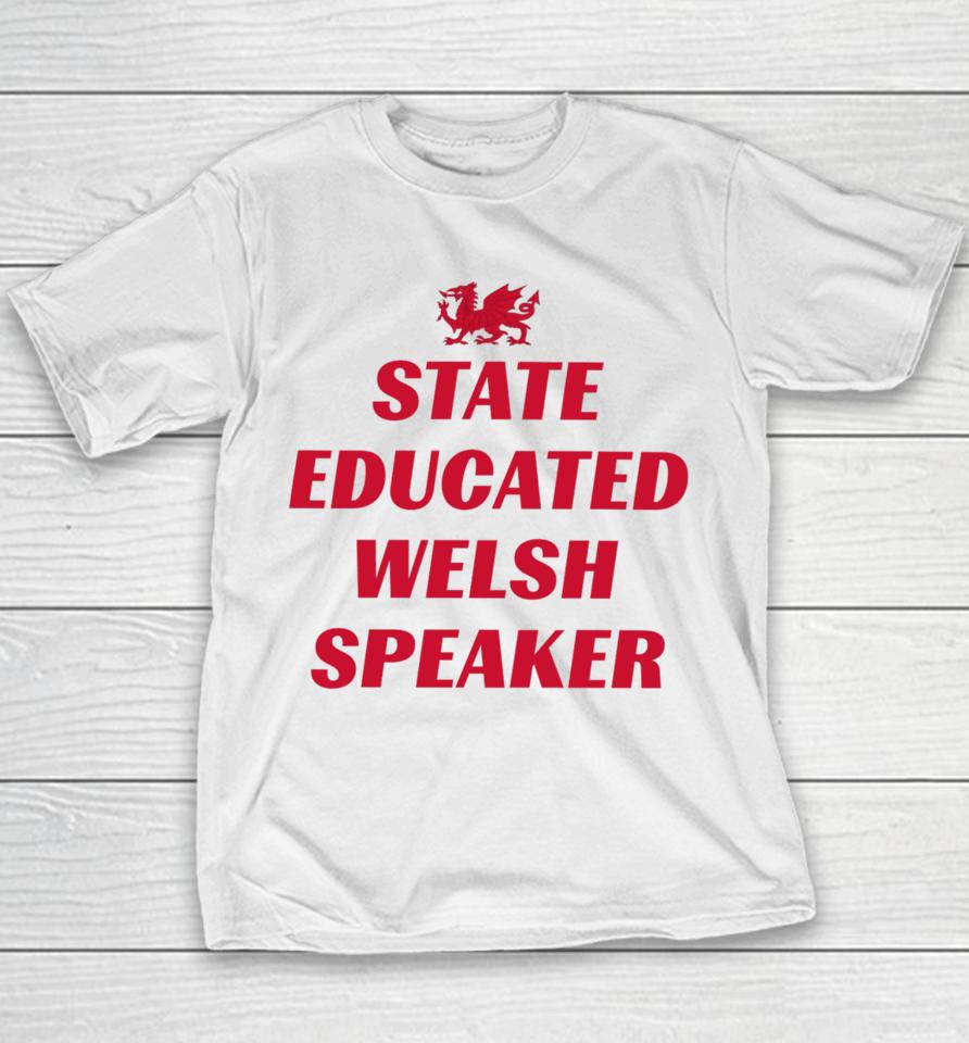 State Educated Welsh Speaker Youth T-Shirt
