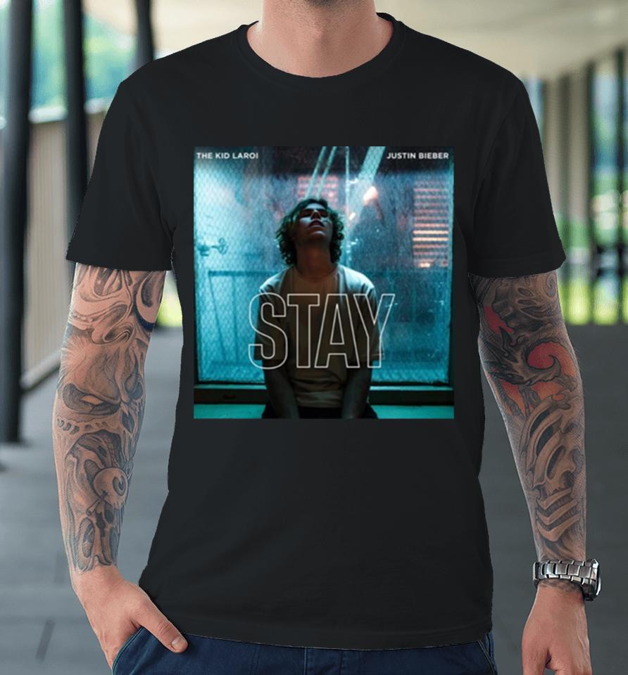 Stay The Kid Laroi Justin Bieber Premium T-Shirt