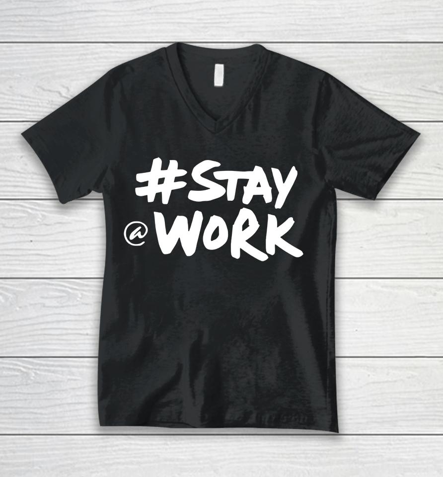 Stay Work 2022 New Twitter Unisex V-Neck T-Shirt