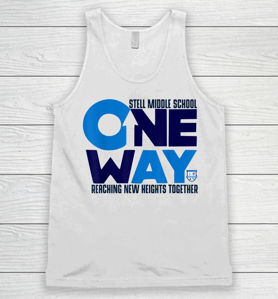 Stell Middle School One Way Reaching New Heights Together Unisex Tank Top