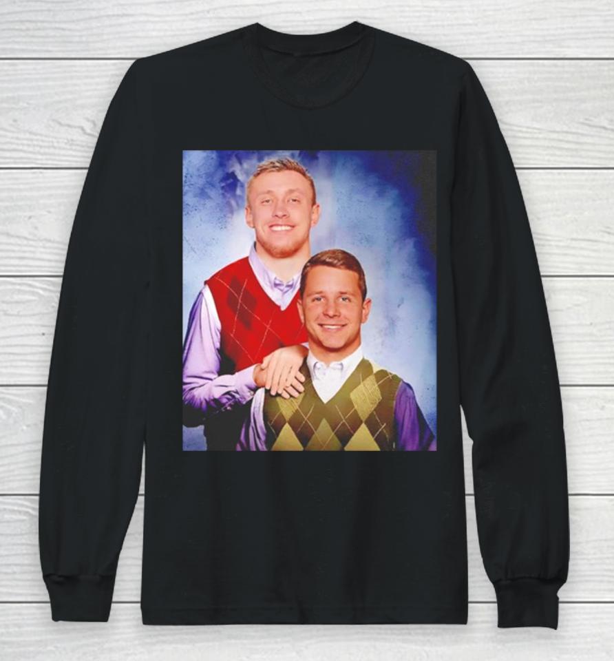 Step Brother Brock Purdy George Kittle Long Sleeve T-Shirt