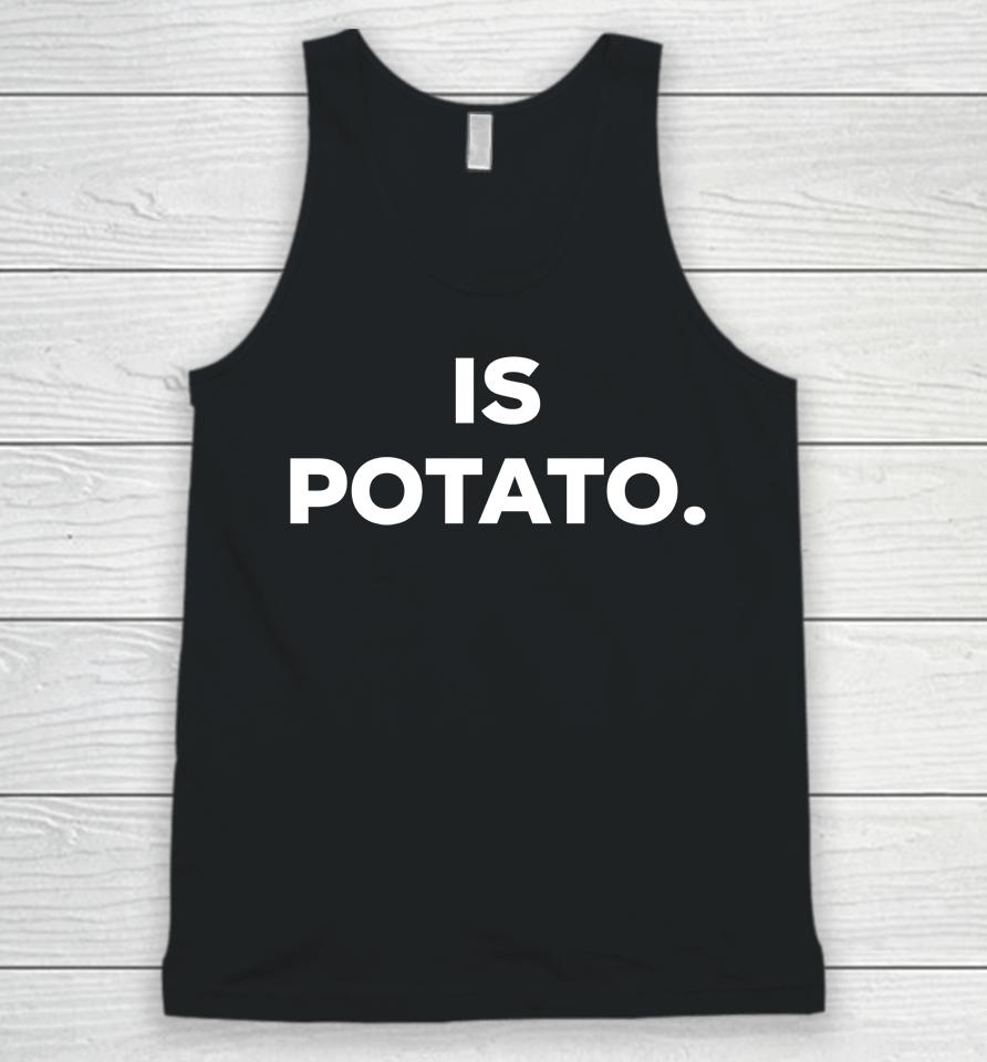 Stephen Colbert Is Potato Logo Unisex Tank Top