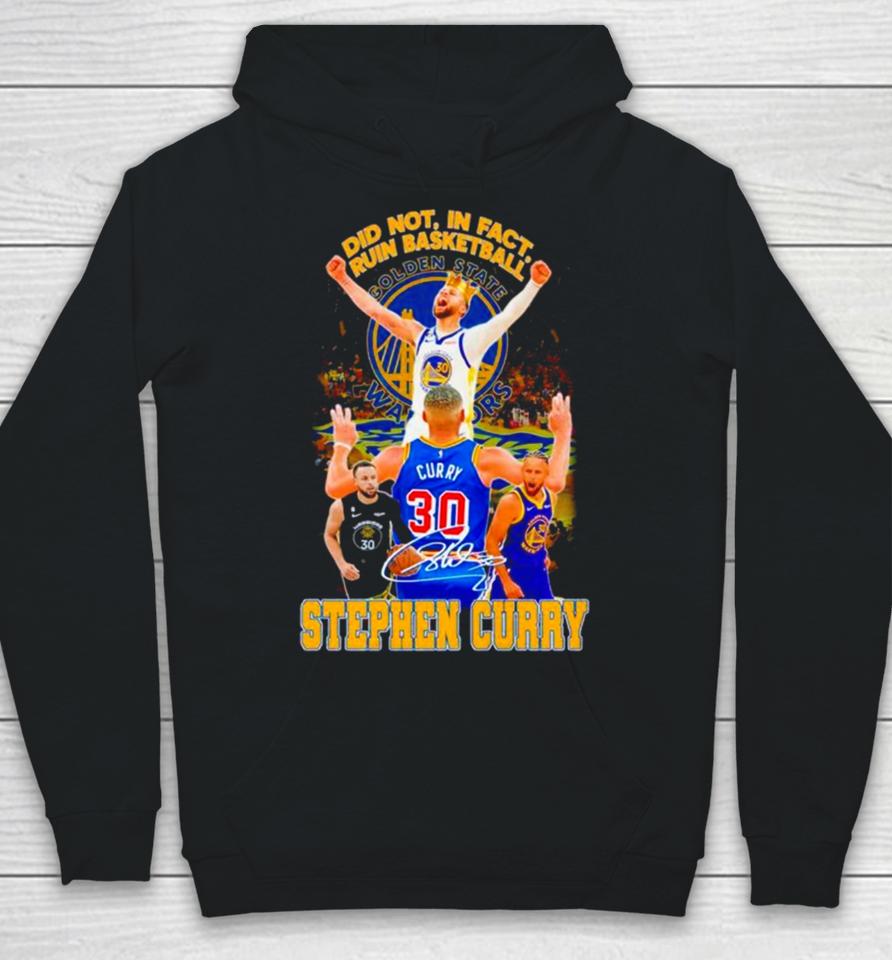Stephen Curry Golden State Warriors Did Not In Fact Ruin Basketball Signature Hoodie