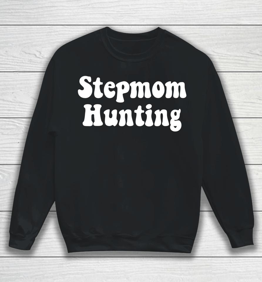 Stepmom Hunting Sweatshirt