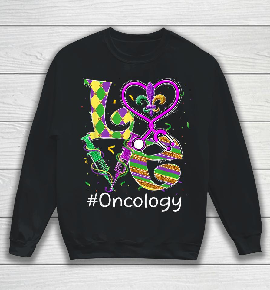 Stethoscope Love Oncology Nurse Mardi Gras Sweatshirt