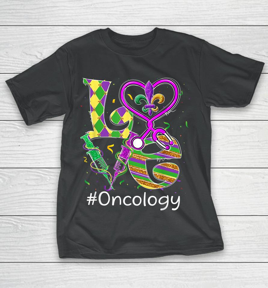 Stethoscope Love Oncology Nurse Mardi Gras T-Shirt