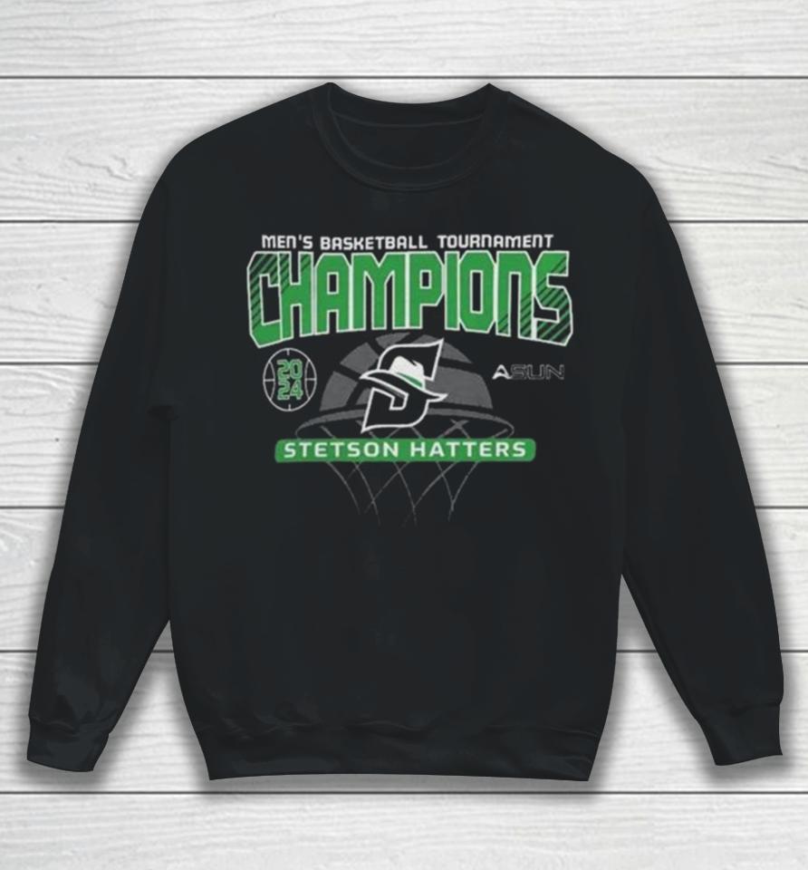 Stetson Hatters Men’s Basketball 2024 Asun Tournament Champions Sweatshirt