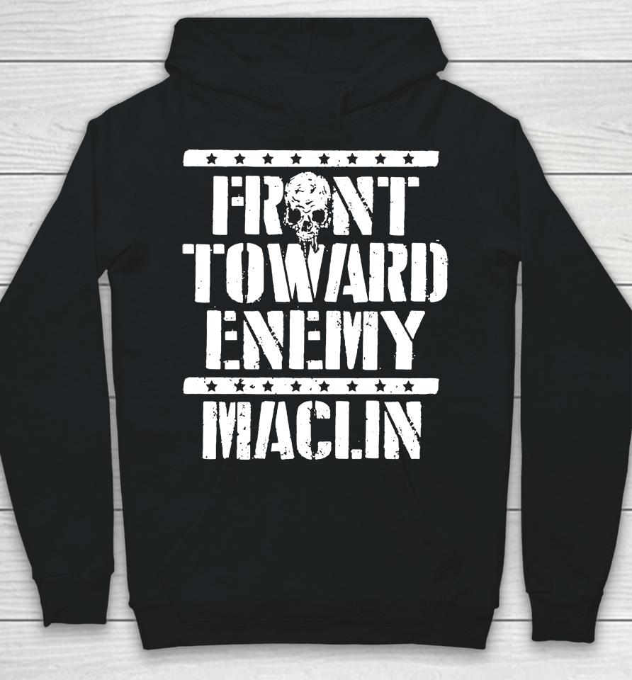 Steve Maclin Front Toward Enemy Maclin Hoodie