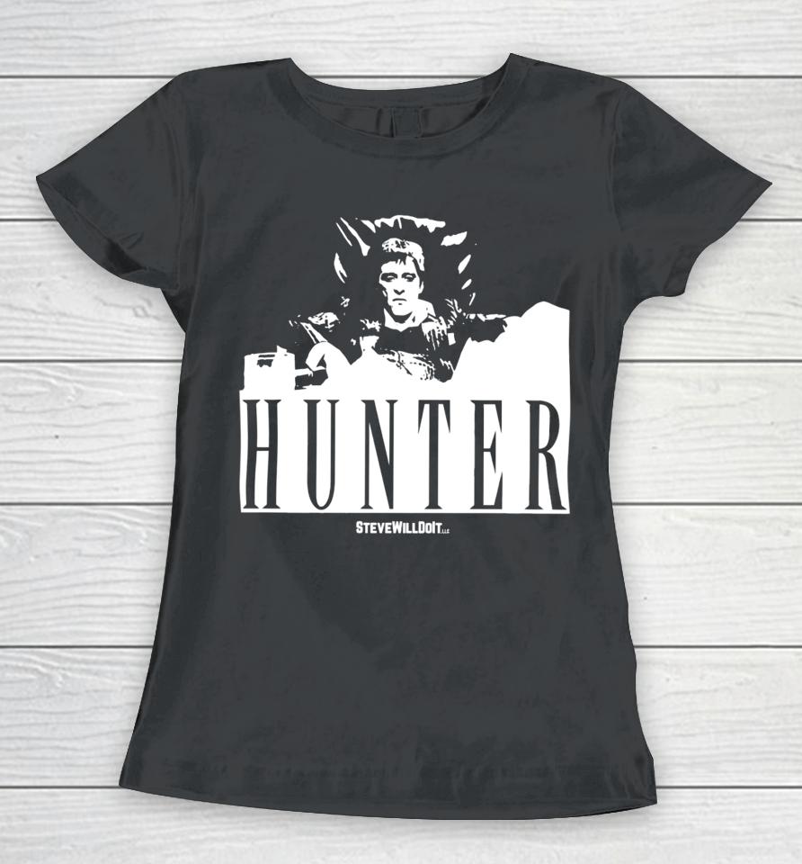 Steve Will Do It Hunter Women T-Shirt