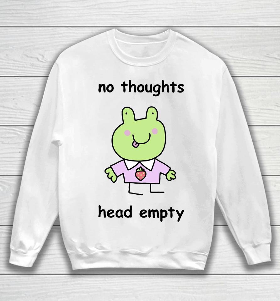 Stinky Katie Merch No Thoughts Head Empty Sweatshirt
