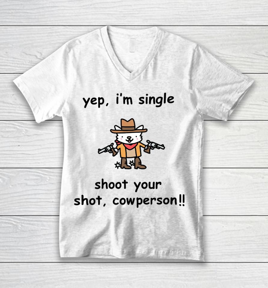 Stinkykatie Yep I'm Single Shoot Your Shot Cowperson Unisex V-Neck T-Shirt