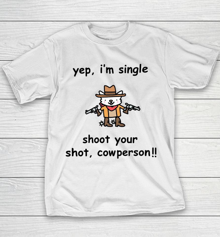 Stinkykatie Yep I'm Single Shoot Your Shot Cowperson Youth T-Shirt