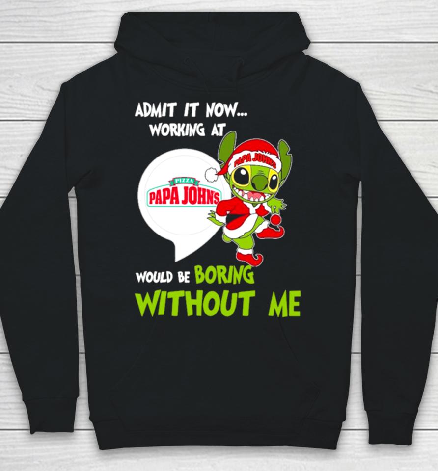 Stitch Admit It Now Working At Pizza Papa John’s Would Be Boring Without Me Christmas 2023 Hoodie