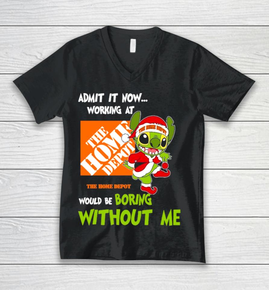 Stitch Admit It Now Working At The Home Depot Would Be Boring Without Me Christmas 2023 Unisex V-Neck T-Shirt