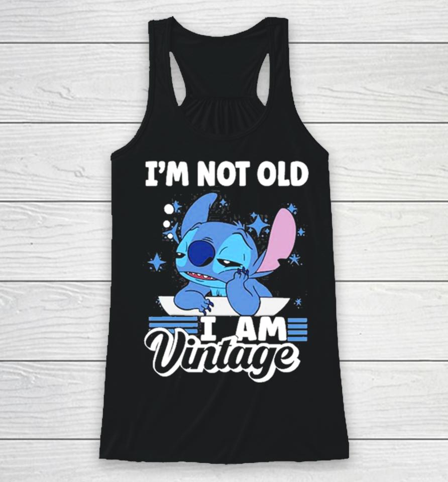 Stitch I’m Not Old I Am Vintage 2023 Racerback Tank