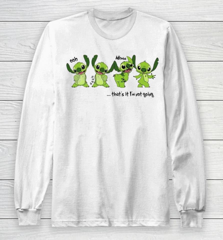 Stitch That’s It I’m Not Going 2023 Long Sleeve T-Shirt