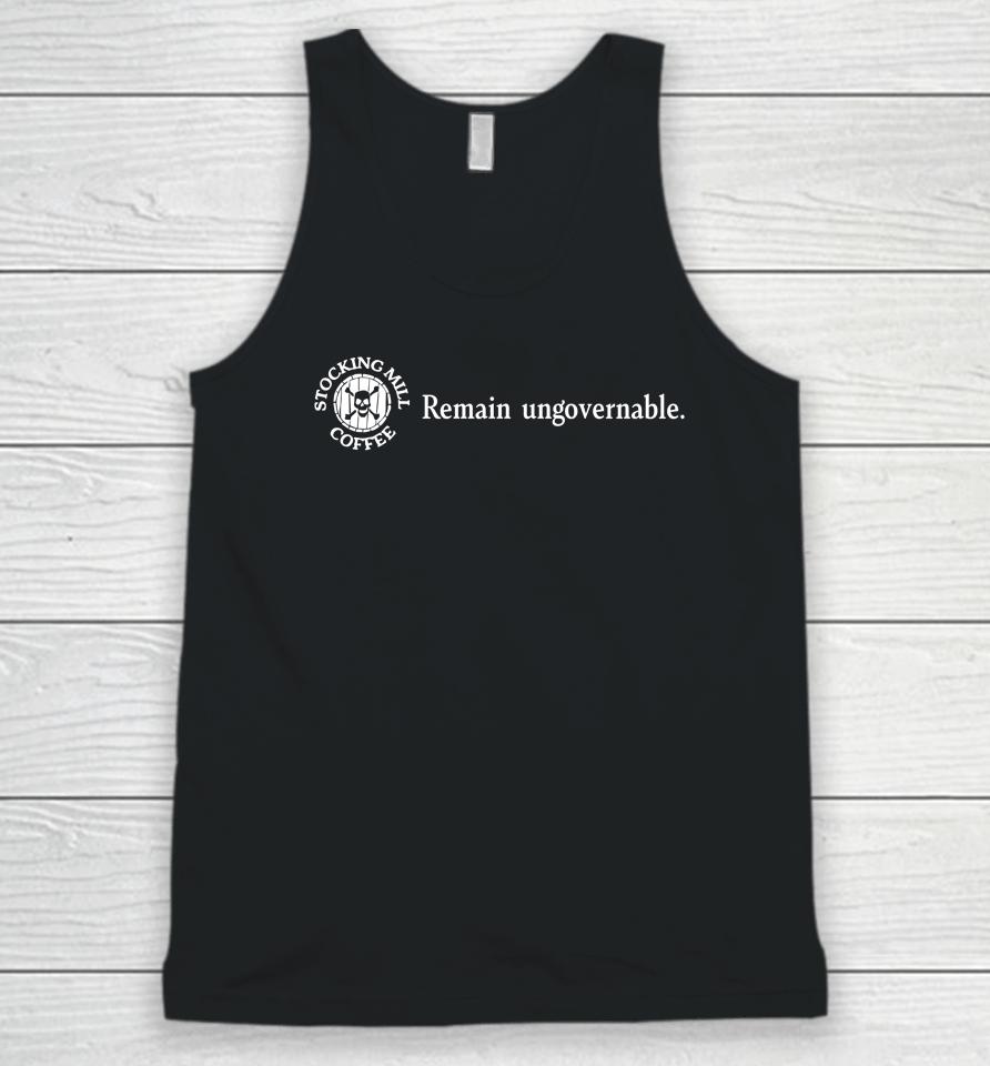 Stocking Mill Coffee Remain Ungovernable Unisex Tank Top