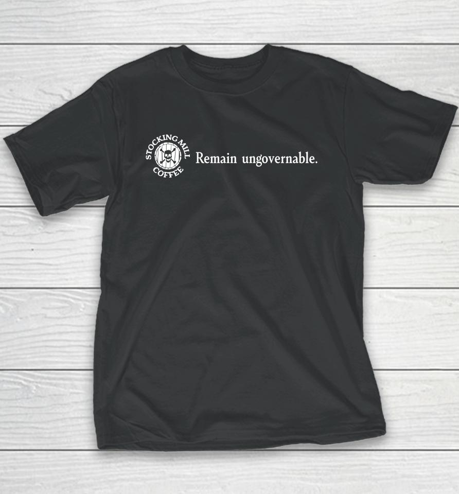 Stocking Mill Coffee Remain Ungovernable Youth T-Shirt