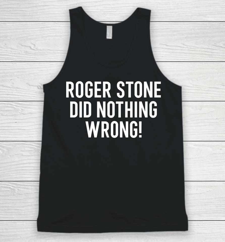 Stone Zone Shop Roger Stone Did Nothing Wrong Unisex Tank Top