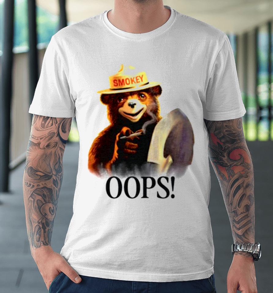 Stoner Smokey Bear Oops Premium T-Shirt