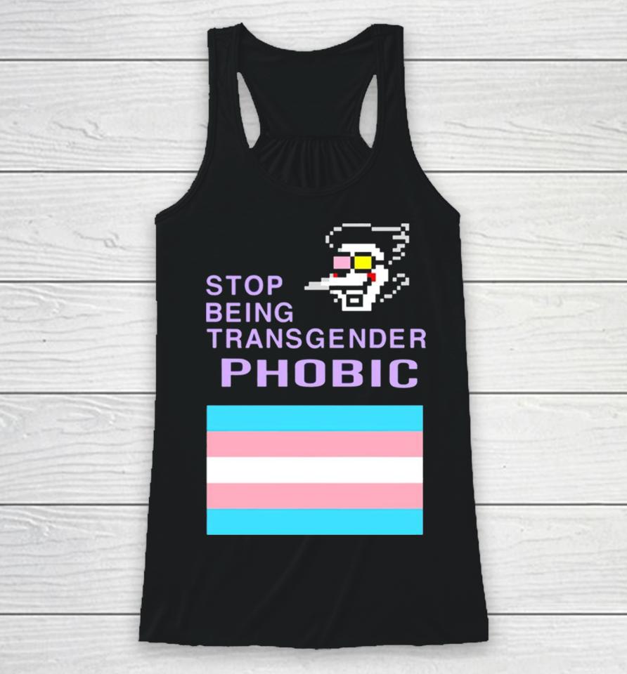 Stop Being Transgender Phobic Racerback Tank