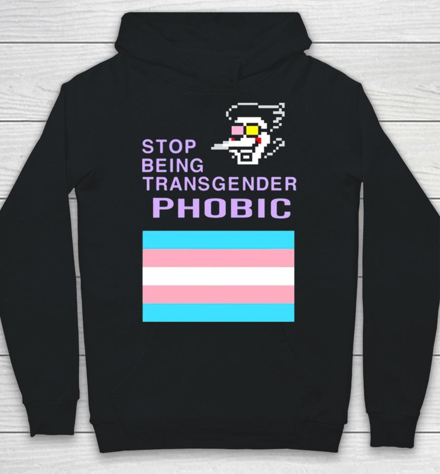 Stop Being Transgender Phobic Hoodie