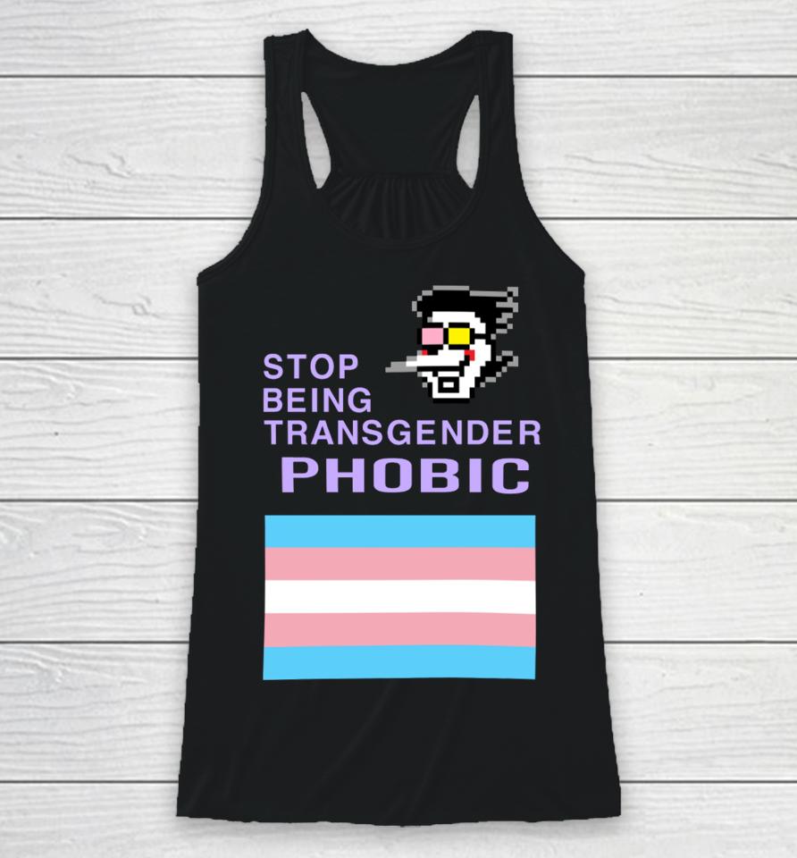 Stop Being Transgender Phobic Racerback Tank