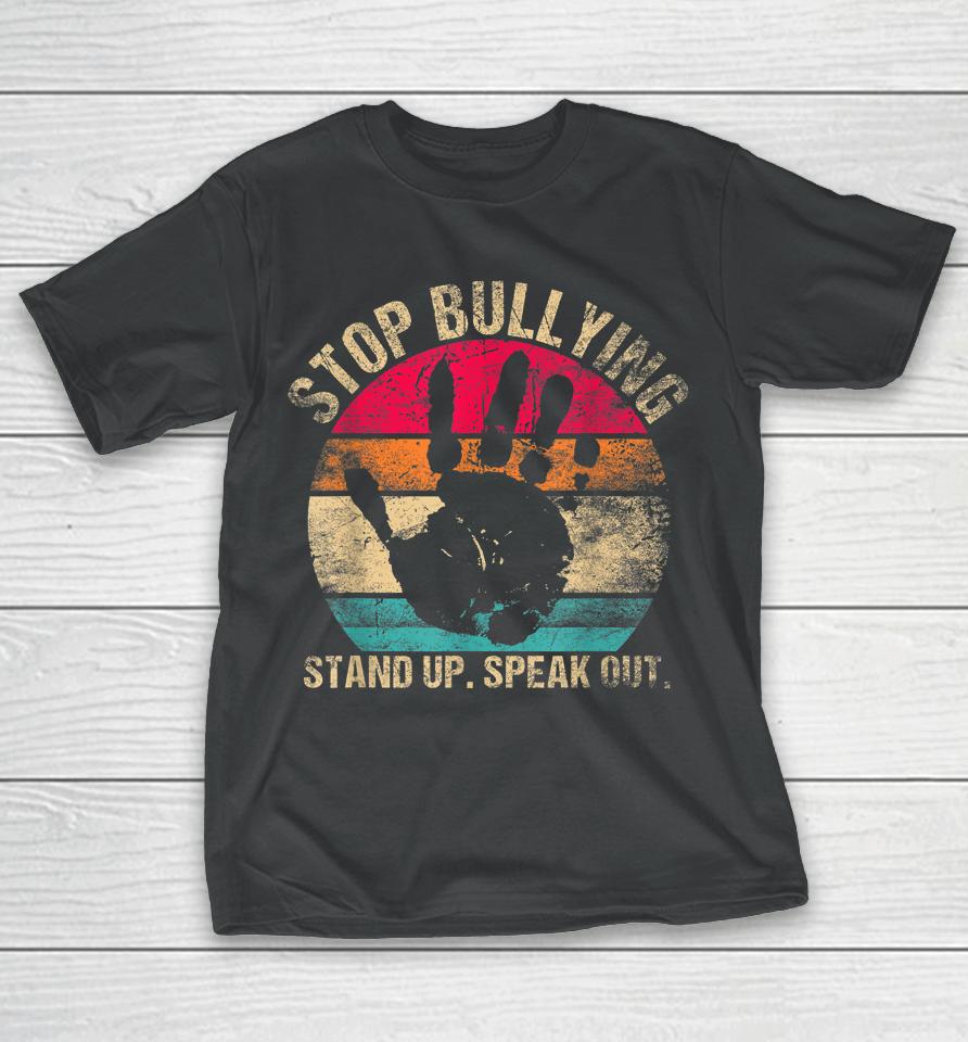 Stop Bullying Orange Shirt Stand Up Speak Out Unity Day T-Shirt