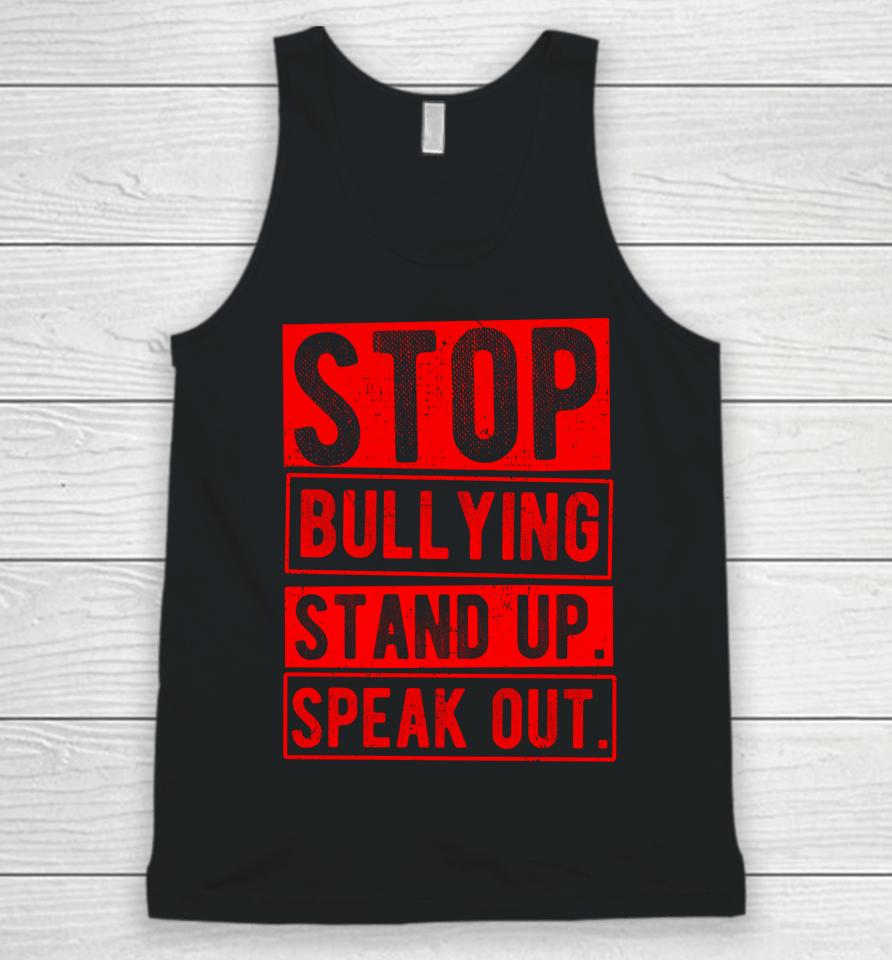 Stop Bullying Stand Up Speak Out No Bullying Spread Love Unisex Tank Top