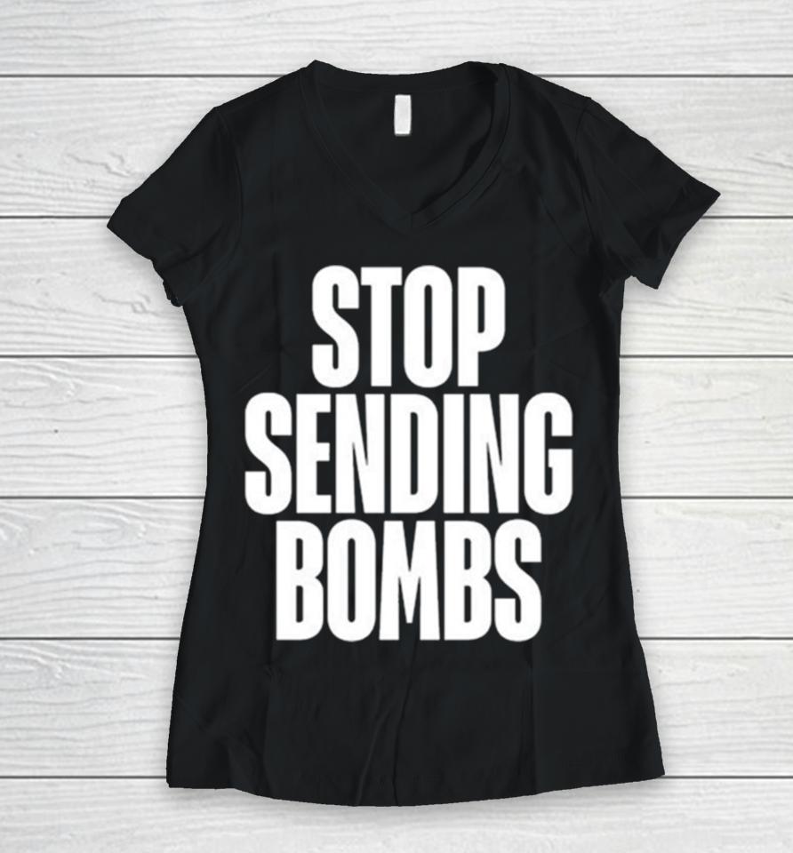 Stop Sending Bombs 2024 Women V-Neck T-Shirt
